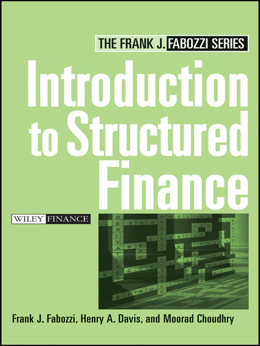 Title details for Introduction to Structured Finance by Frank J. Fabozzi - Available